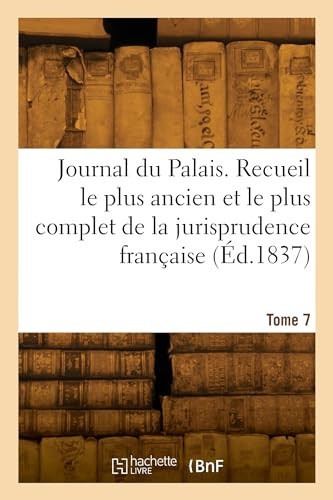 Journal Du Palais. Tome 7