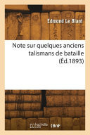 Note sur quelques anciens talismans de bataille