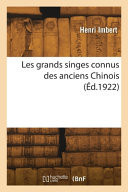 Les grands singes connus des anciens Chinois