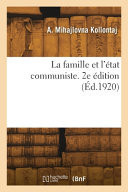 La famille et l'état communiste. 2e édition