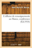 L'Officier de Renseignements Au Maroc, Conférence