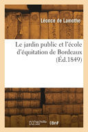 Le jardin public et l'école d'équitation de Bordeaux