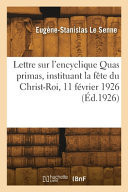 Lettre pastorale sur l'encyclique Quas primas, instituant la fête du Christ-Roi, 11 février 1926