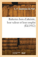 Batteries hors d'atteinte, leur valeur et leur emploi