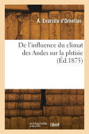 De l'influence du climat des Andes sur la phtisie