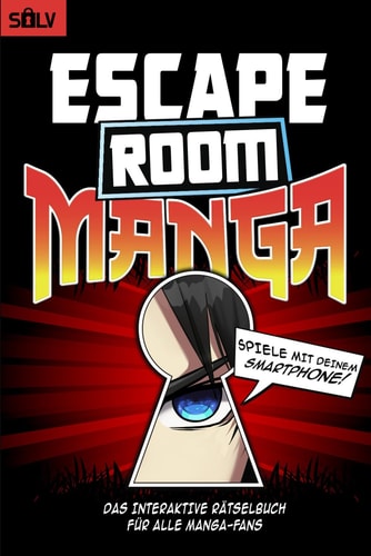 Escape Room Manga: Das interaktive Rätselbuch für erwachsene und teenager jungendliche Anime-Fans (Bücher Escape Room 2.0) (German Edition)