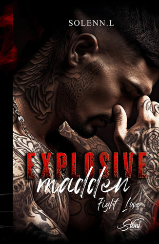 EXPLOSIVE MADDEN: Fight Love (French Edition)