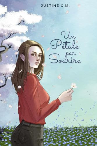 Un Pétale Par Sourire (French Edition)