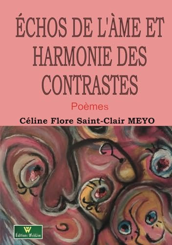 Échos de l'âme et harmonie des contrastes (French Edition)