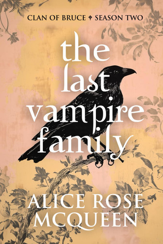 The Last Vampire Family: Clan Of Bruce - Season Two