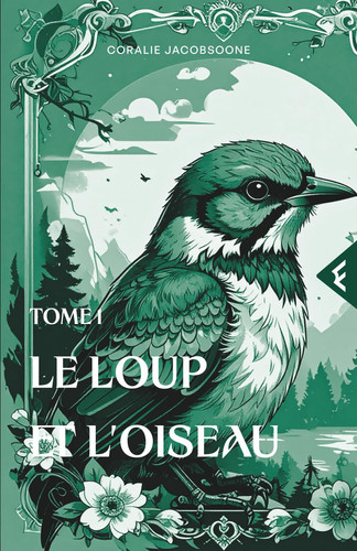 Le Loup et l'Oiseau - Tome 1