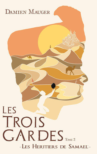 Les Héritiers de Samaël (Les Trois Gardes) (French Edition)