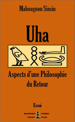 Uha - Aspects d’une philosophie du Retour - Essai
