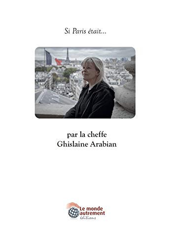 Si Paris était... Par la cheffe Ghislaine Arabian
