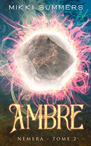 Ambre: Nemera - Tome 2 (Première édition - Dystopie Nemera) (French Edition)