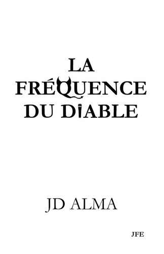 La Fréquence du Diable (French Edition)