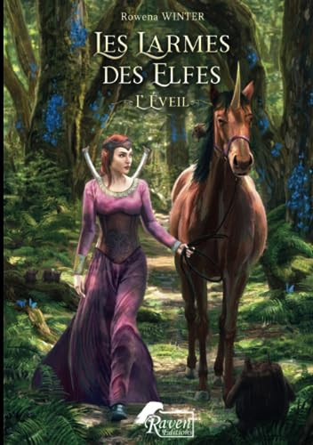 Les Larmes des Elfes: L'Éveil (French Edition)