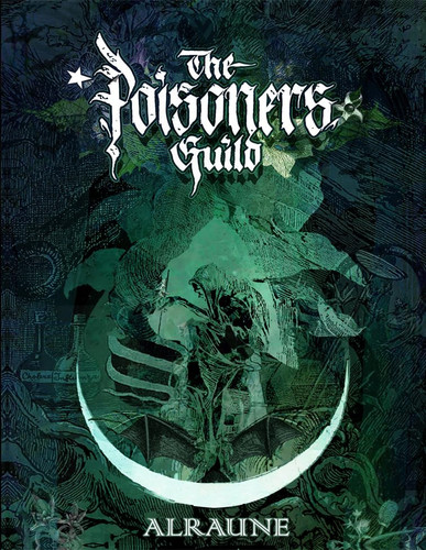 Alraune - The Poisoners Guild An Anthology of the Poison Path - Hardcover