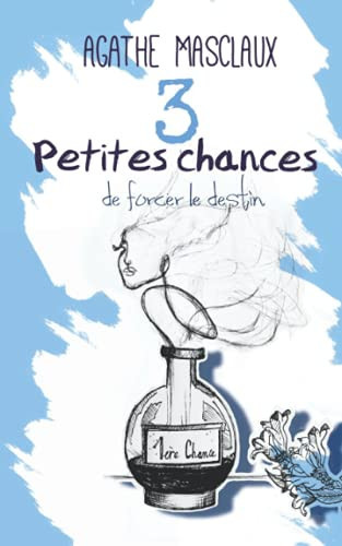 3 petites chances (French Edition)