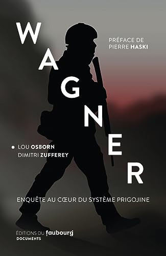 Wagner enquête au cœur du système Prigojine