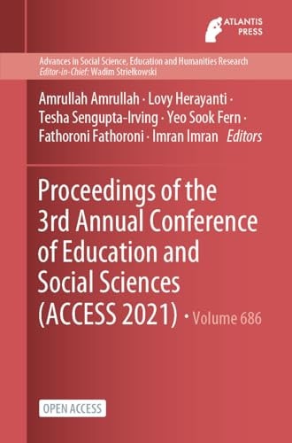 Proceedings of the 3rd Annual Conference of Education and Social Sciences (ACCESS 2021)