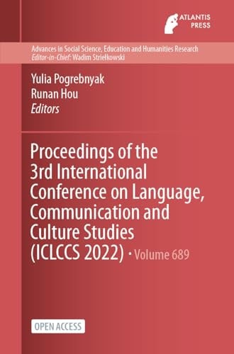 Proceedings of the 3rd International Conference on Language, Communication and Culture Studies (ICLCCS 2022)
