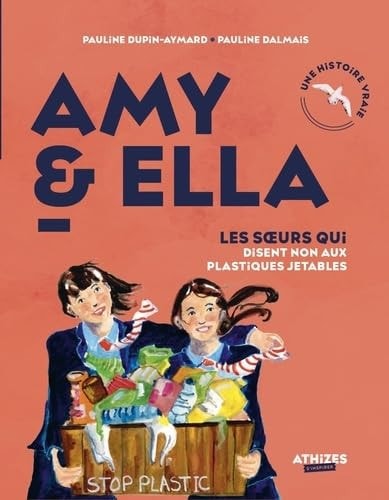 Amy et Ella Les soeurs qui disent non aux plastiques jetables