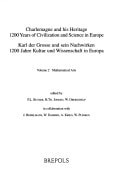 Charlemagne and his heritage: 1200 years of civilization and science in Europe = Karl der Grosse und sein Nachwirken : 1200 Jahre Kultur und Wissenschaft in Europa