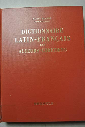 Dictionnaire latin-français des auteurs chrétiens