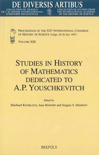Proceedings of the XXth International Congress of History of Science (Liège, 20-26 July 1997).
