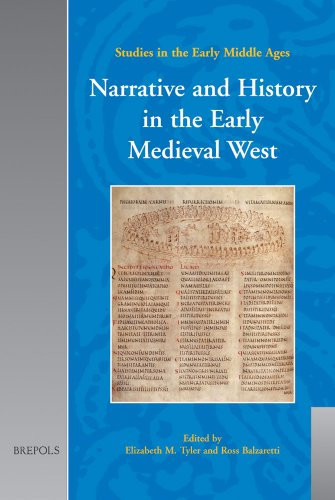 Narrative and History in the Early Medieval West (Studies in the Early Middle Ages)