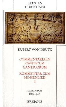 Commentaria in Canticum Canticorum - Kommentar zum Hohenlied, 1 (Latin Edition)