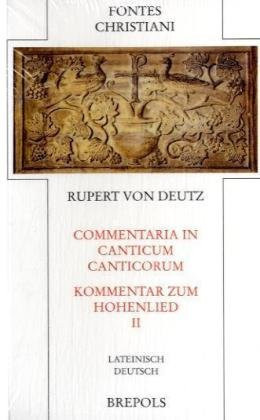 Commentaria in Canticum canticorum. / Zweiter Teilband (Fontes christiani, 70/2.)