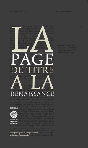 La Page de Titre AA La Renaissance: Treize Aetudes Suivies de Cinquante-Quatre Pages de Titre Commentaees Et d'Un Lexique Des Termes Relatifs AA La Page de Titre (Nugµ Humanisticµ) (French Edition)