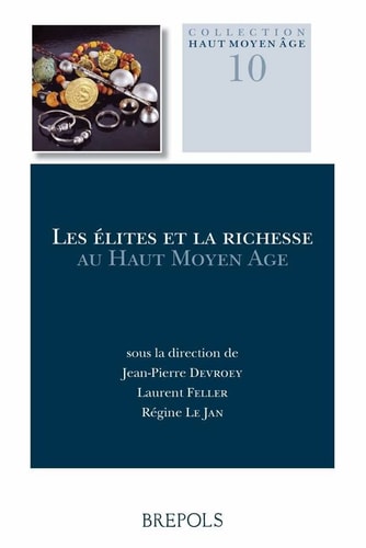 Les élites et la richesse au haut Moyen Âge