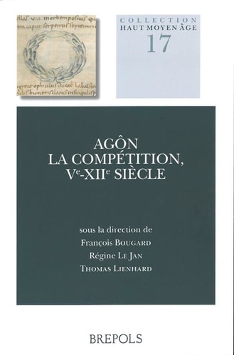 Agôn la compétition, Ve-XIIe siècle