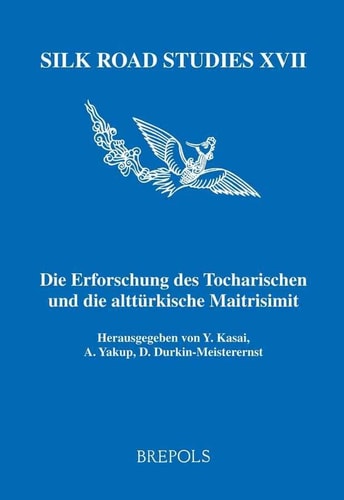 Die Erforschung des Tocharischen und die alttürkische Maitrisimit Symposium anlässlich des 100. Jahrestages der Entzifferung des Tocharischen, Berlin, 3. und 4. April 2008