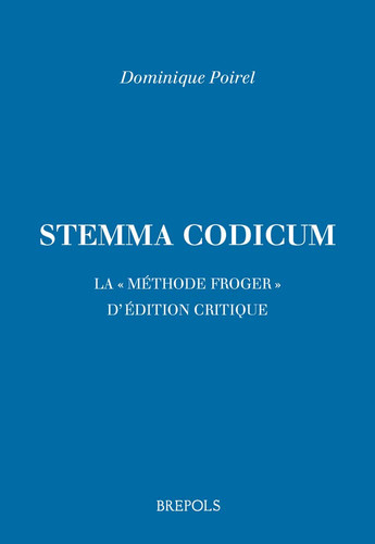 Stemma codicum la "méthode Froger" d'édition critique