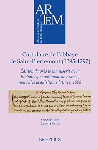 Cartulaire de l'abbaye de Saint-Pierremont (1095-1297) édition d'après le manuscrit de la Bibliothèque nationale de France, nouvelles acquisitions latines, 1608
