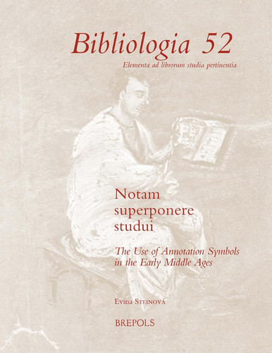 Notam Superponere Studui The Use of Annotation Symbols in the Early Middle Ages