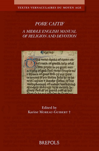 Pore Caitif A Middle English Manual of Religion and Devotion