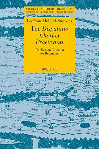 The Disputatio Chori Et Praetextati The Roman Calendar for Beginners