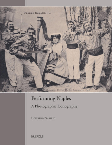 Performing Naples: A Photographic Iconography