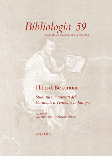 I libri di Bessarione studi sui manoscritti del Cardinale a Venezia e in Europa