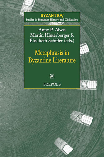 Metaphrasis in Byzantine Literature