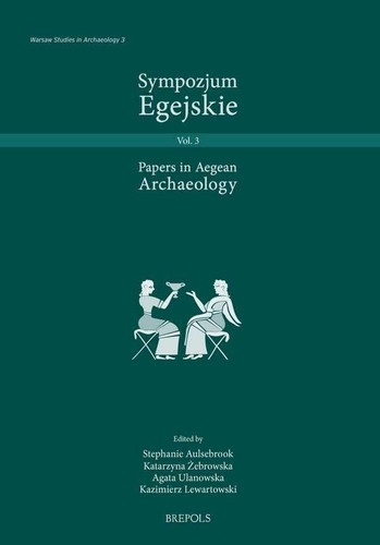 Sympozjum Egejskie Papers in Aegean Archaeology 3