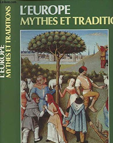 L'Europe, mythes et traditions (French Edition)