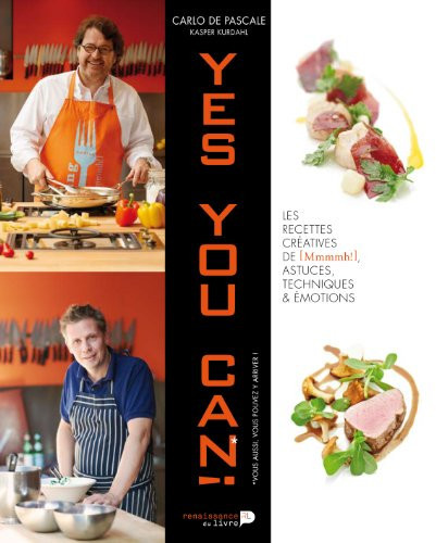 Yes you can! les recettes créatives de [Mmmmh!], astuces, techniques & émotions