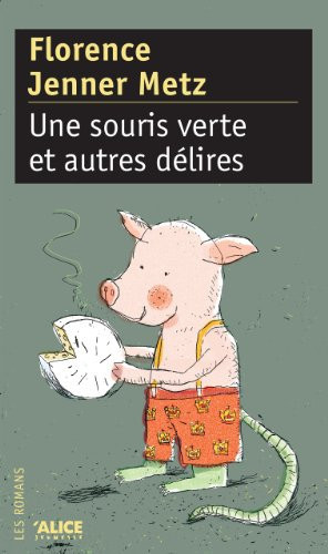 Une Souris verte et autres délires (Romans Deuzio) (French Edition)