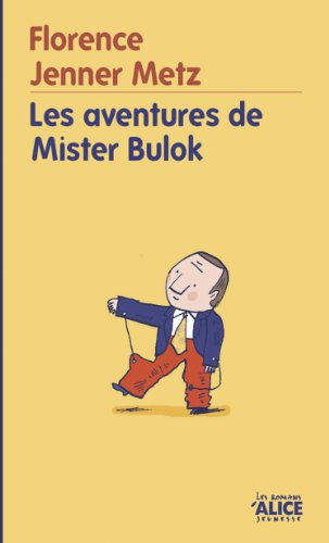 Les Aventures de mister Bulok (Romans Deuzio t. 18) (French Edition)